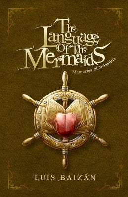 The Language of the Mermaids: Memories of Balandria. A epic fantasy book for teenagers and young people (from 12-16-18 years) by Studios, Evan