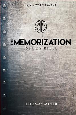 The Memorization Study Bible by Meyer, Thomas