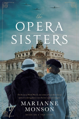 The Opera Sisters by Monson, Marianne