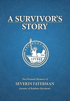 A Survivor's Story by Fayerman, Severin