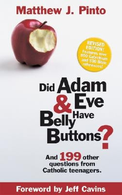 Did Adam & Eve Have Belly Buttons? by Pinto, Matthew J.