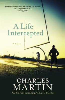 A Life Intercepted by Martin, Charles