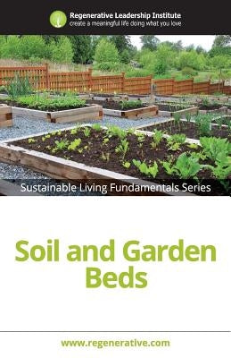 Soil and Garden Beds by Regenerative Leadership Institute