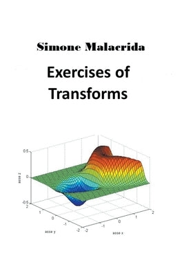 Exercises of Transforms by Malacrida, Simone