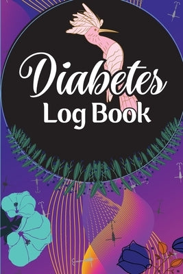 Diabetes Log Book: A Complete Diabetes Journal Diary & Log Book, Blood Sugar Tracker & Level Monitoring, Daily Diabetic Glucose Tracker a by Nomed, Bisca