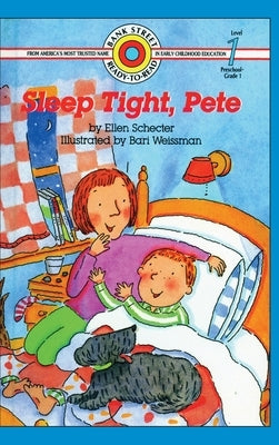 Sleep Tight, Pete: Level 1 by Schecter, Ellen