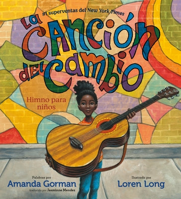 La Canción del Cambio: Himno Para Niños by Gorman, Amanda