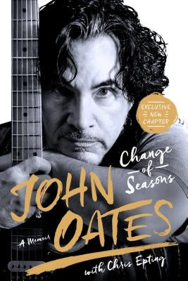 Change of Seasons: A Memoir by Oates, John