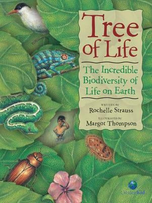 Tree of Life: The Incredible Biodiversity of Life on Earth by Strauss, Rochelle