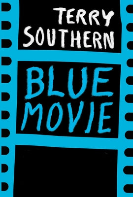 Blue Movie: 50th Anniversary Edition by Southern, Terry