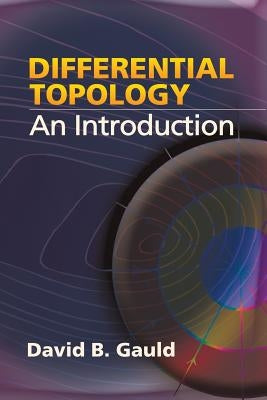 Differential Topology: An Introduction by Gauld, David B.