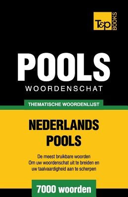 Thematische woordenschat Nederlands-Pools - 7000 woorden by Taranov, Andrey