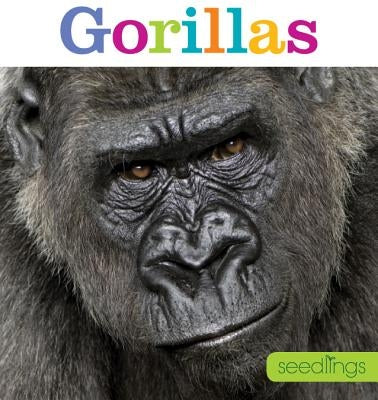 Seedlings: Gorillas by Riggs, Kate