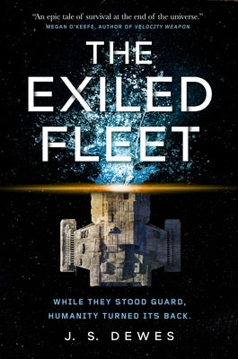 The Exiled Fleet by Dewes, J. S.