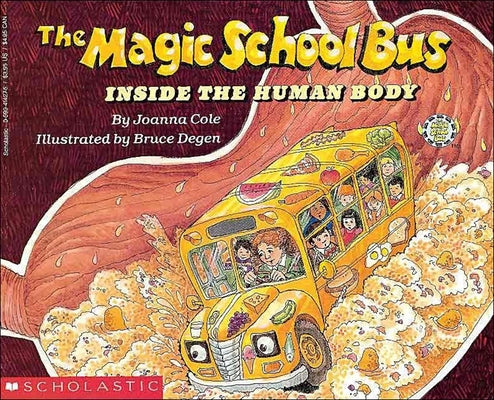 The Magic School Bus Inside the Human Body by Cole, Joanna