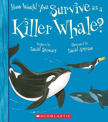 How Would You Survive as a Whale? by Stewart, David