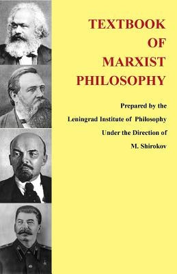 Textbook of Marxist Philosophy by Shirokov, M.