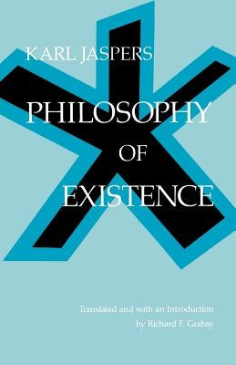 Philosophy of Existence by Jaspers, Karl