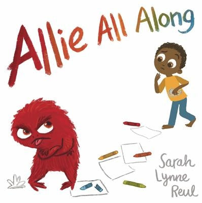 Allie All Along by Reul, Sarah Lynne