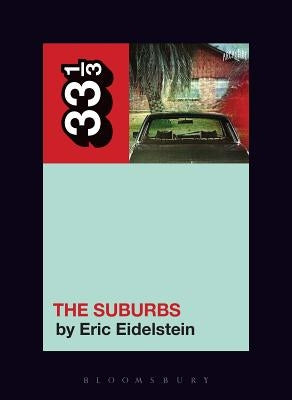 Arcade Fire's the Suburbs by Eidelstein, Eric