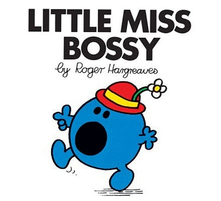 Little Miss Bossy by Hargreaves, Roger