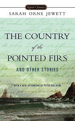 The Country of the Pointed Firs and Other Stories by Jewett, Sarah Orne