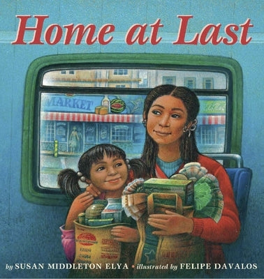 Home at Last by Elya, Susan Middleton