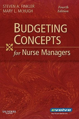 Budgeting Concepts for Nurse Managers by Finkler, Steven A.