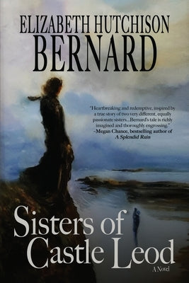 Sisters of Castle Leod by Bernard, Elizabeth Hutchison