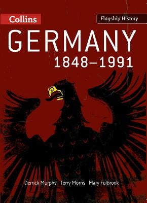 Germany 1848-1991 by Murphy, Derrick