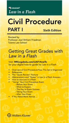 Emanuel Law in a Flash for Civil Procedure I by Friedman, Joel Wm