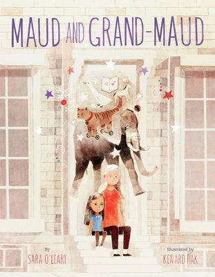 Maud and Grand-Maud by O'Leary, Sara