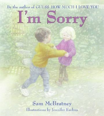 I'm Sorry by McBratney, Sam