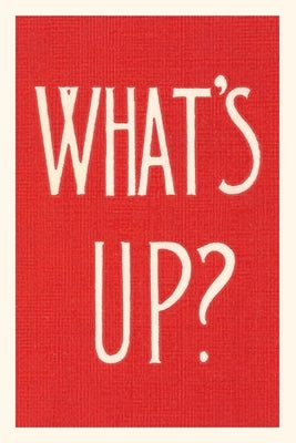 Vintage Journal What's Up? by Found Image Press