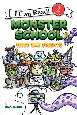 Monster School: First Day Frights by Keane, Dave