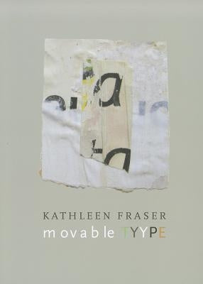 Movable Tyype by Fraser, Kathleen
