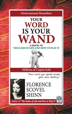 Your Word is Your Wand by Scovel, Shinn Florence