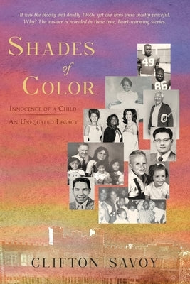 Shades of Color: Innocence of a Child - An Unequaled Legacy by Savoy, Clifton