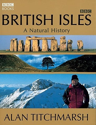 British Isles: A Natural History by Titchmarsh, Alan