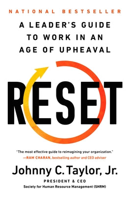 Reset: A Leader's Guide to Work in an Age of Upheaval by Taylor, Johnny C.