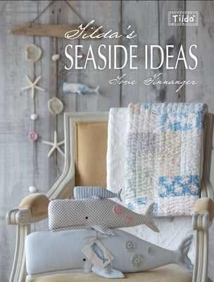 Tilda's Seaside Ideas by Finnanger, Tone