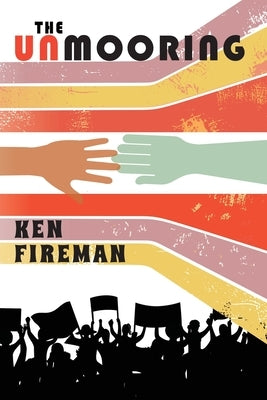 The Unmooring by Fireman, Ken
