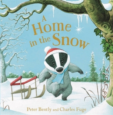 A Home in the Snow by Bently, Peter