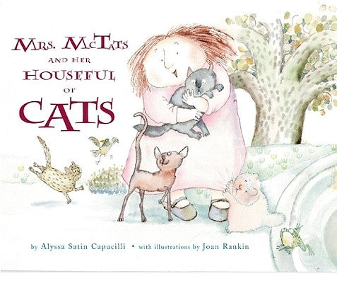 Mrs. McTats and Her Houseful of Cats by Capucilli, Alyssa Satin