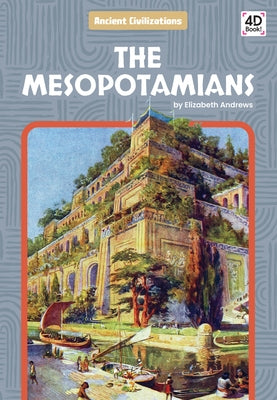 The Mesopotamians by Andrews, Elizabeth