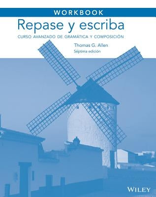 Workbook to Accompany Repase Y Escriba: Curso Avanzado de Gramàtica Y Composiciã3n by Dominicis, Maria Canteli
