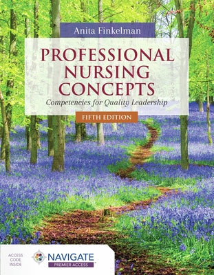 Professional Nursing Concepts: Competencies for Quality Leadership by Finkelman, Anita