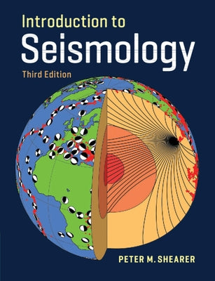 Introduction to Seismology by Shearer, Peter M.