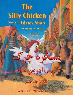 The Silly Chicken: English-Pashto Edition by Shah, Idries