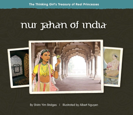 Nur Jahan of India by Yim Bridges, Shirin